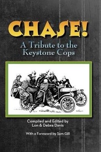 Enlarge image Cover: CHASE! A Tribute to the Keystone Cop (hardback) - BEARMANOR MEDIA