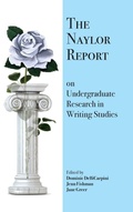 Cover: The Naylor Report on Undergraduate Research in Writing Studies - Parlor Press