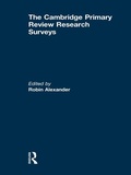 Cover: The Cambridge Primary Review Research Surveys - Routledge