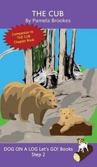 Enlarge image Cover: The Cub - Dog on a Log Books