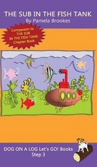 Enlarge image Cover: The Sub In The Fish Tank - Dog on a Log Books