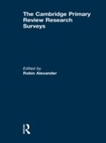 Cover: The Cambridge Primary Review Research Surveys - Routledge