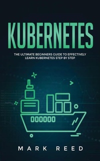 Abbildung von: Kubernetes - PUBLISHING FACTORY LLC