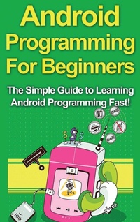 Abbildung von: Android Programming For Beginners - Ingram Publishing