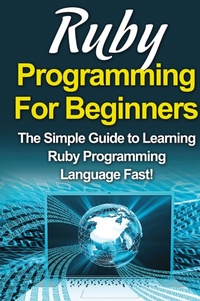 Abbildung von: Ruby Programming For Beginners - Ingram Publishing