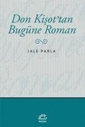 Cover: Don Kisottan Bug&uuml;ne Roman - Iletisim Yayinlari