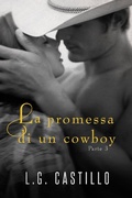Cover: La Promessa di un Cowboy: Parte 3 - La Promessa di un Cowboy
