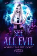 Cover: See All Evil (Academy for the Wicked, #1) - Whimsical Press
