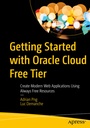 Cover: Getting Started with Oracle Cloud Free Tier - APress