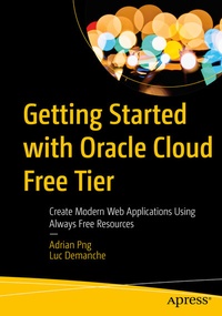 Abbildung von: Getting Started with Oracle Cloud Free Tier - Apress
