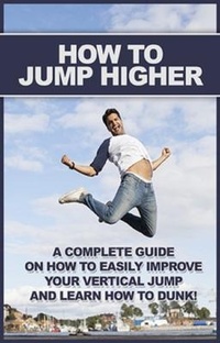 Abbildung von: How to Jump Higher - Ingram Publishing