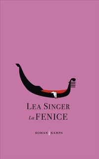 Enlarge image Cover: La Fenice - Kampa Verlag