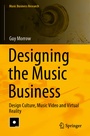 Cover: Designing the Music Business - Springer