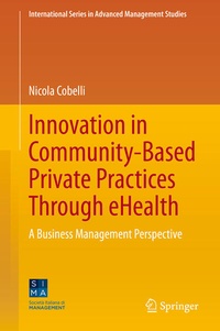 Enlarge image Cover: Innovation in Community-Based Private Practices Through eHealth - Springer