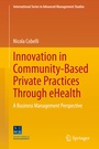 Cover: Innovation in Community-Based Private Practices Through eHealth - Springer