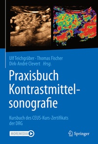 Abbildung von: Praxisbuch Kontrastmittelsonografie - Springer