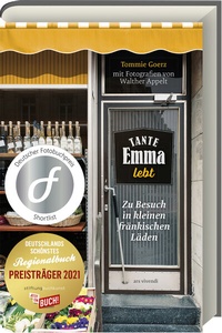 Abbildung von: Tante Emma lebt - Deutschlands schönstes Regionalbuch 2021- Shortlist des Deutschen Fotobuchpreises - ars vivendi