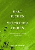 Cover: Halt suchen Vertrauen finden - Augen Auf Verlag