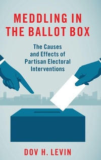 Enlarge image Cover: Meddling in the Ballot Box - Oxford University Press Inc