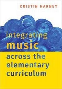 Abbildung von: Integrating Music Across the Elementary Curriculum - Oxford University Press Inc