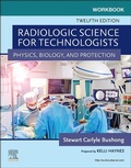 Cover: Workbook for Radiologic Science for Technologists - E-Book - Mosby