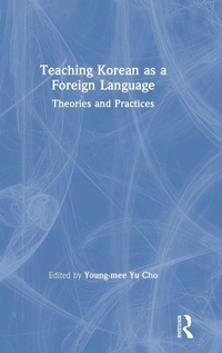Enlarge image Cover: Teaching Korean as a Foreign Language - Routledge