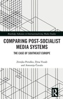 Cover: Comparing Post-Socialist Media Systems - Routledge