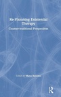 Cover: Re-Visioning Existential Therapy - Routledge
