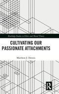 Cover: Cultivating Our Passionate Attachments - Routledge