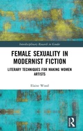 Cover: Female Sexuality in Modernist Fiction - Routledge