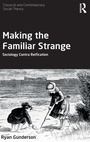 Cover: Making the Familiar Strange - Routledge