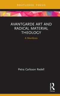 Abbildung von: Avantgarde Art and Radical Material Theology - Routledge