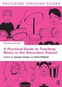 Cover: A Practical Guide to Teaching Music in the Secondary School - Routledge