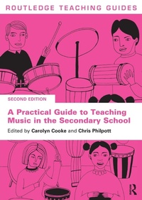 Enlarge image Cover: A Practical Guide to Teaching Music in the Secondary School - Routledge