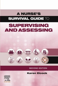 Abbildung von: A Nurse's Survival Guide to Supervising & Assessing E-Book - Elsevier