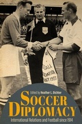 Cover: Soccer Diplomacy - The University Press of Kentucky