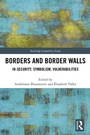 Cover: Borders and Border Walls - Routledge