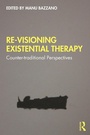 Cover: Re-Visioning Existential Therapy - Routledge