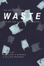 Cover: The Architecture of Waste - Routledge