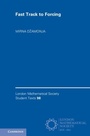 Cover: Fast Track to Forcing - Cambridge University Press