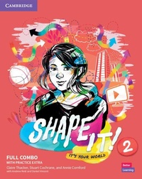 Enlarge image Cover: Shape It! Level 2 Full Combo Student's Book and Workbook with Practice Extra - Cambridge University Press