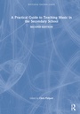 Cover: A Practical Guide to Teaching Music in the Secondary School - Routledge