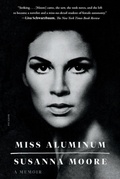 Cover: Miss Aluminum - Picador USA