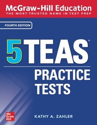 Abbildung von: McGraw-Hill Education 5 TEAS Practice Tests, Fourth Edition - McGraw Hill LLC