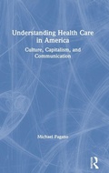Cover: Understanding Health Care in America - Routledge