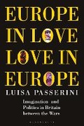 Cover: Europe in Love, Love in Europe - Bloomsbury Academic