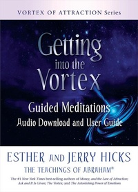 Enlarge image Cover: Getting into the Vortex - Hay House Inc