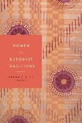 Cover: Women in Buddhist Traditions - New York University Press