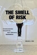 Cover: The Smell of Risk - New York University Press