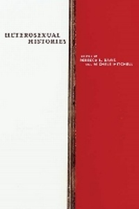 Enlarge image Cover: Heterosexual Histories - New York University Press